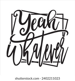 sí cualquiera que sea el fondo citas positivas inspiradoras, motivacionales, tipografía, diseño de letras
