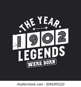 The year 1902 Legends were Born