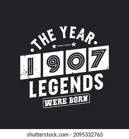 The year 1907 Legends were Born