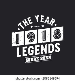The year 1918 Legends were Born