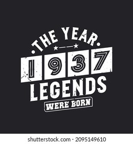The year 1937 Legends were Born