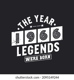 The year 1966 Legends were Born