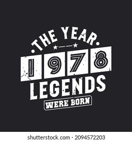 The year 1978 Legends were Born