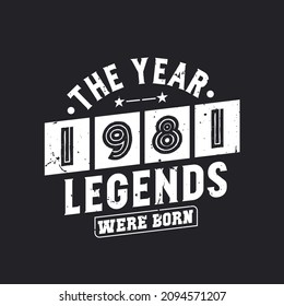 The year 1981 Legends were Born