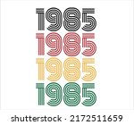 Year 1985 retro font. Vector with year for birthday in black, red, orange and green.