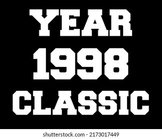 Year 1998 classic. Vector with white celebratory year on black background.
