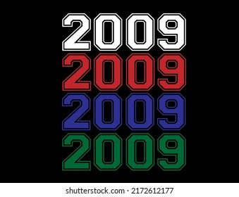 Year 2009 school font, numeral in white, red, blue and green in background black.