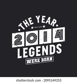 The year 2014 Legends were Born