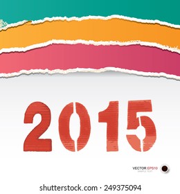 Year 2015, red number on white and ripped colorful paper background. Vector infographic background for template design.