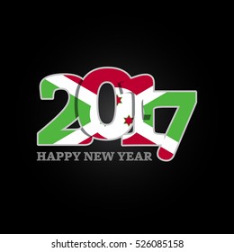 Year 2017 with Burundi Flag pattern. Happy New Year Design on black background. Vector Illustration.
