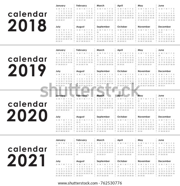 Year 2018 2019 2020 2021 Calendar Stock Vector (Royalty Free) 762530776