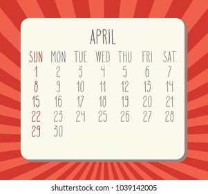Year 2018 April vector calendar. Hand drawn numbers, white planks over red rays background. Week starting from Sunday.