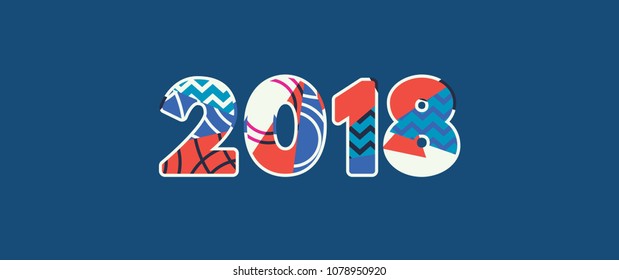 The YEAR 2018 concept written in colorful abstract typography. Vector EPS 10 available.
