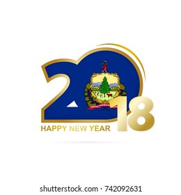 Year 2018 with Vermont Flag pattern. Happy New Year Design. Vector Illustration.