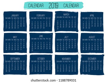 Year 2019 contemporary vector monthly calendar. Week starting from Sunday. Hand drawn square brush stroke dark blue design over white background.