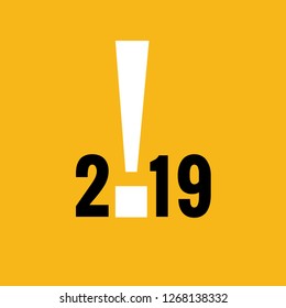 Year 2019 Typography Concept Design with Exclamation Mark