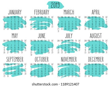 Year 2019 vector monthly calendar. Week starting from Sunday. Hand drawn freeform turquoise paint stroke artsy design over white background.
