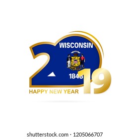 Year 2019 with Wisconsin Flag pattern. Happy New Year Design. Vector Illustration.