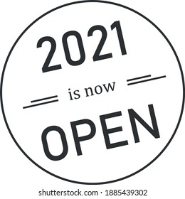 Year 2021 now open sticker