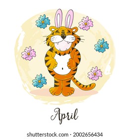 Year 2022 symbol for calendar decoration. April 2022. New Year of the Tiger according to the Chinese or Eastern calendar. Cute vector illustration in hand draw style