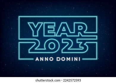 Year 2023 Neon Sign Future Space Style Logo and Latin Anno Domini Lettering as in the Year of Our Lord Meaning - Turquoise and White on Blue Night Sky Illusion Background - Vector Mixed Graphic Design