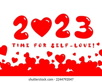 Year 2023 and self love concept with heart shape symbols. Hearts silhouette and lovely calligraphy in red color. Isolated vector illustration.
