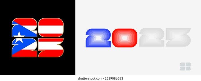 Year 2025 with flag of Puerto Rico and in color palate of Puerto Rico flag. Happy New Year 2025 in two different style. New Year design for Calendar, Posters, Greeting Cards or Election.