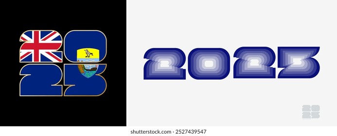 Year 2025 with flag of Saint Helena and in color palate of Saint Helena flag. Happy New Year 2025 in two different style. New Year design for Calendar, Posters, Greeting Cards or Election.