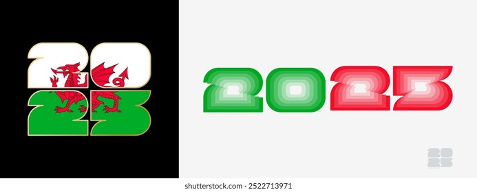 Year 2025 with flag of Wales and in color palate of Wales flag. Happy New Year 2025 in two different style. 