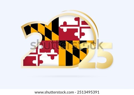 Year 2025 with Maryland Flag pattern. Vector Illustration.
