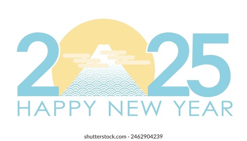 The Year 2025 New Year’s Greeting Symbol With Mt. Fuji At The First Sunrise. Vector Illustration Isolated On A White Background. 