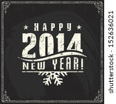 year new happy 2014 vintage card text christmas typography vector new year vintage chalk text label on a blackboard year new happy 2014 vintage card text christmas typography vector classic vacation s