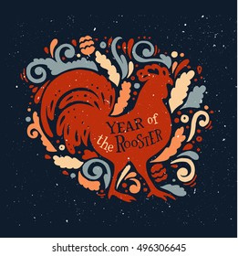 Year of the rooster. Grunge style lettering illustration. Vintage illustration of rooster. Vector illustration