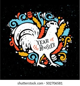 Year of the rooster. Grunge style lettering illustration. Vintage illustration of rooster. Vector illustration