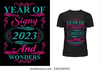 Year of Signg t shirt design, Typography t shirt design, Messages t shirt design, T shirt design