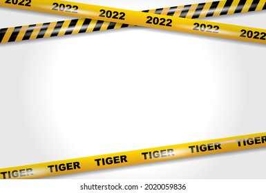 Año del Tigre 2022. Cinta de precaución. Ilustración vectorial.