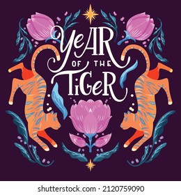 Year of the tiger hand lettering design with tigers and floral elements. Colorful vector illustration. 