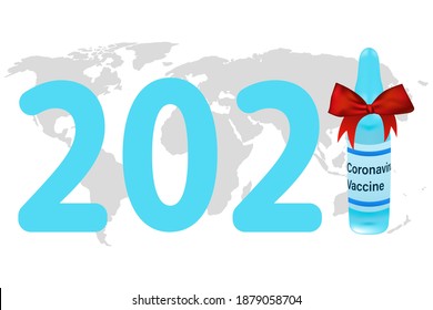 The year of the vaccine, 2021. The covid-19 pandemic vaccine concept will be available in 2021. Vector illustration of a medical ampoule with a vaccine and text on the map of the world