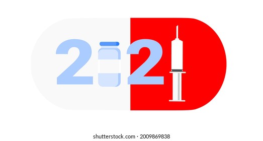 The year of the vaccine, 2021. The covid-19 pandemic vaccine concept will be available in 2021. Vector illustration of a syringe, needle, vaccine bottle and text.