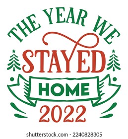 The Year We Stayed Home 2022