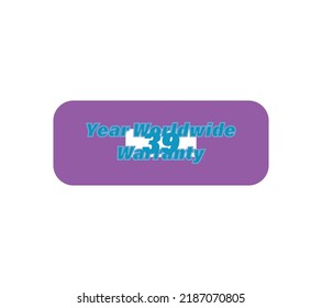 Year Worldwide Warranty sign label vector art illustration with awesome font on white background