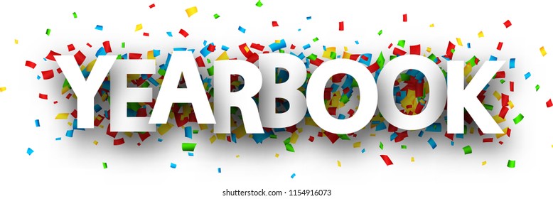 Yearbook Sign With Colorful Paper Confetti. Vector Background.
