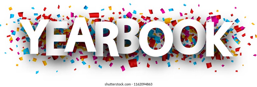 Yearbook Sign With Colorful Paper Confetti. Vector Background.