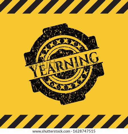 Yearning inside warning sign, black grunge emblem. Vector Illustration. Detailed.