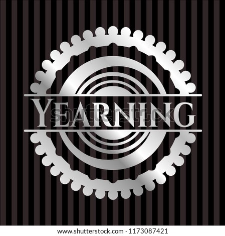 Yearning silver shiny badge