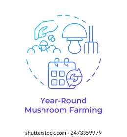 Year-round mushroom farming blue gradient concept icon. Mushroom cultivation benefit. Short growth cycle. Round shape line illustration. Abstract idea. Graphic design. Easy to use in article