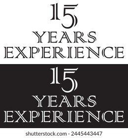 years experience logo. background. Suitable for marketing logos linked to fifteen years of experience in the company or industry. illustration badge vector icon design symbol Sticker years anniversary