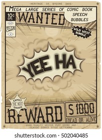 Yee Ha. Retro poster in style of times the Wild West. Comic speech bubble with speed lines and 3D explosion.
