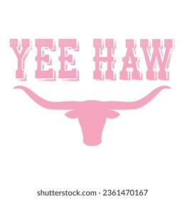 yee haw cowgirls t-shirt design