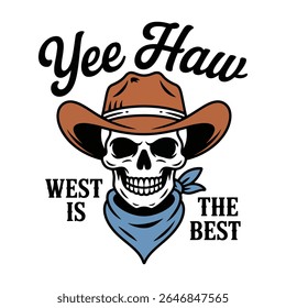 Yee Haw Skull Cowboy Hat Blue Bandana West Is The Best
